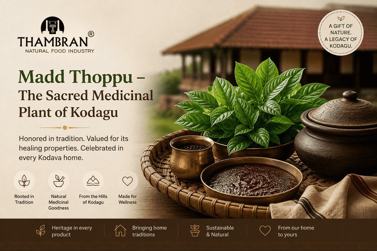 Madd Thoppu – The Sacred Medicinal Plant of Kodagu